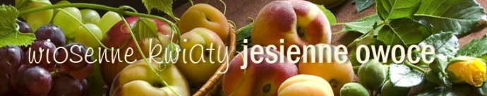 Konkurs "Wiosenne kwiaty - jesienne owoce"