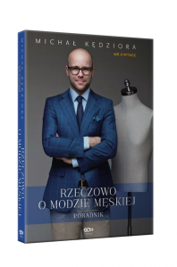 Wygraj książkę Rzeczowo o modzie męskiej Michała Kędziory