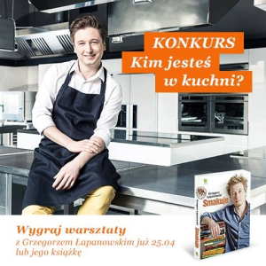 Konkurs fotograficzny: Wygraj warsztaty z Grzegorzem Łapanowskim, do godz. 12:00