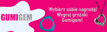 Wybierz sobie nagrodę – Gumigem