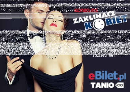 Konkurs "Zaklinacz Kobiet" Poznań, Szczecin