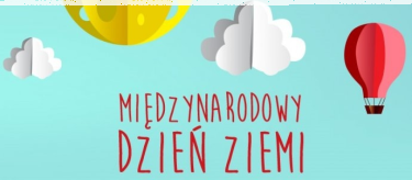 Konkurs "Międzynarodowy Dzień Ziemi"