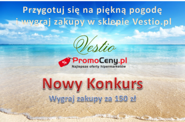 Przygotuj się na piękną pogodę i wygraj zakupy w sklepie Vestio.pl