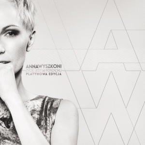 Wygraj reedycję albumu Ani Wyszkoni – Życie jest w porządku (Platynowa Edycja)