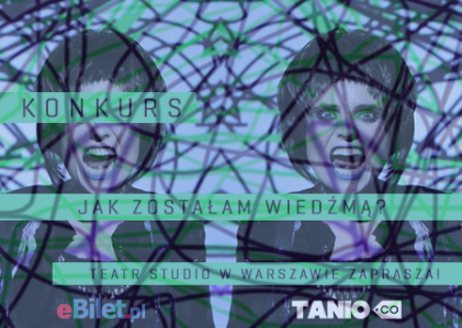 Jak zostałam wiedźmą - konkurs z nagrodami, Warszawa