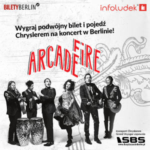 Wygraj podwójny bilet na koncert Arcade Fire!