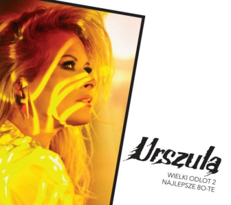 Wygraj album Urszuli – Wielki odlot 2 Najlepsze 80-te