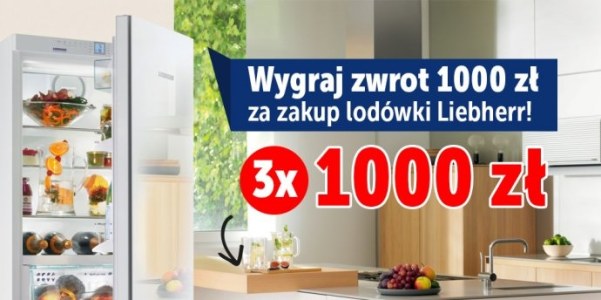 Wygraj zwrot 1000 zł za zakup lodówki Liebherr