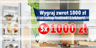 Wygraj zwrot 1000 zł za zakup lodówki Liebherr