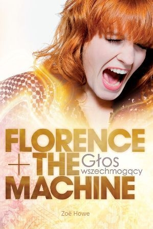 Wygraj książkę Florence + The Machine. Głos wszechmogący