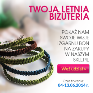 Konkurs "Wyzwanie Twoja letnia biżuteria"