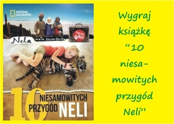Konkurs "10 niesamowitych przygód Neli"