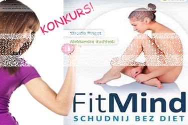 Konkurs "FitMind, czyli schudnij bez diet!"