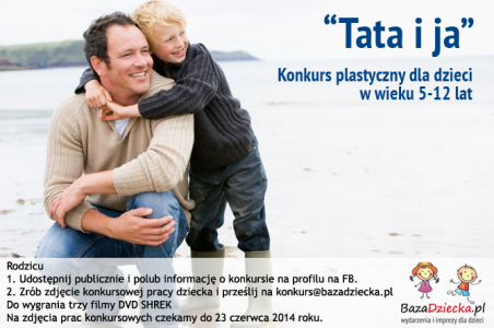Konkurs plastyczny dla dzieci "Tata i ja"