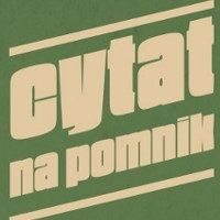 Wybierz Cytat na pomnik Kazimierza Górskiego