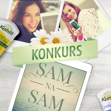 Konkurs fotograficzny "Sam na sam z Kamill"