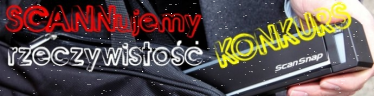 Konkurs "Scannujemy rzeczywistość"