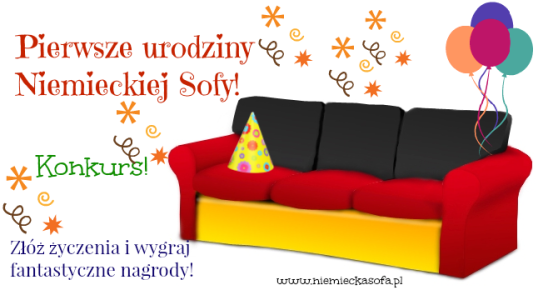 Urodziny Niemieckiej Sofy!