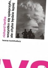Wygraj książkę "Wszystko się spieprzyło, ale chyba będzie lepiej"