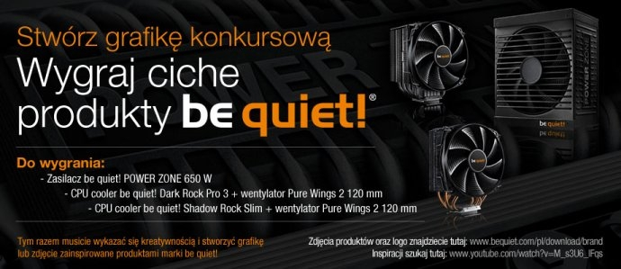 Wygraj ciche produkty Be quiet!