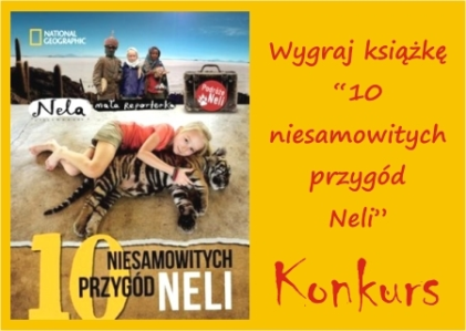 Konkurs z książką pt. "10 niesamowitych przygód Neli"