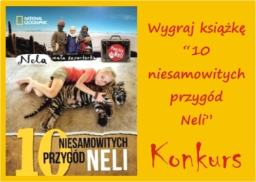 Konkurs z książką pt. "10 niesamowitych przygód Neli"