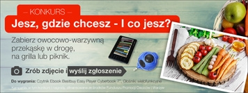 Konkurs fotograficzny "Jesz, gdzie chcesz – I co jesz?"
