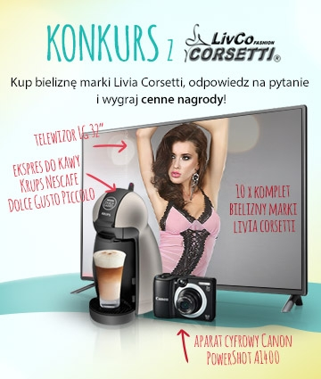 Konkurs z Livia Corsetti bielizna, do godz. 08:30