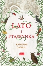 Wygraj książkę "Lato i Ptaszynka"