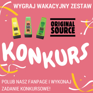 Wygraj wakacyjny zestaw Original Source
