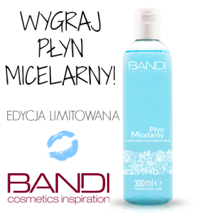 Wygraj płyn micelarny Bandi - edycja limitowana