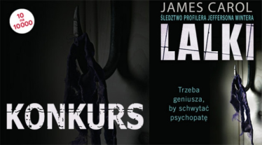 Wygraj egzemplarze "Lalek" Jamesa Carola