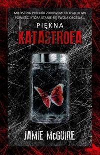 Wygraj egzemplarz "Pięknej katastrofy" Jamie McGuire (konkurs 7 z 10)