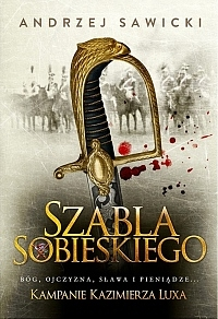 Konkurs "Kampanie Kazimierza Luxa #2" Szabla Sobieskiego