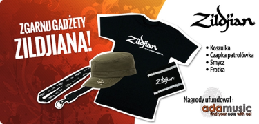 Wygraj oryginalne gadżety Zildjiana!