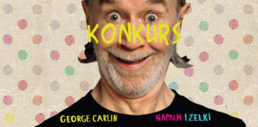 Wygraj książkę "Napalm i żelki" George’a Carlina!