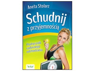 Wygraj książkę "Schudnij z przyjemnością" do godz. 20:00