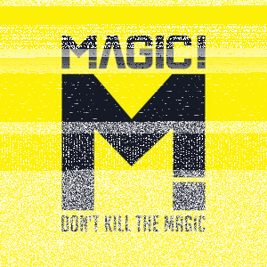 Wygraj album zespołu Magic - Don’t Kill the Magic