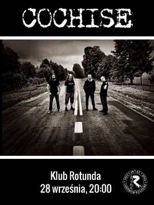 Konkurs "Wygraj podwójną wejściówkę na koncert zespołu Cochise" Kraków