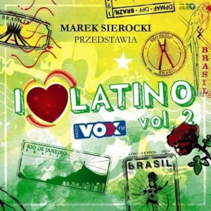 Konkurs "Wygraj składankę: Marek Sierocki przedstawia: I Love Latino vol.2"