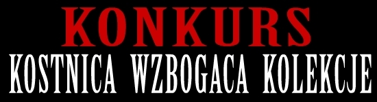 Konkurs "Kostnica wzbogaca kolekcje"