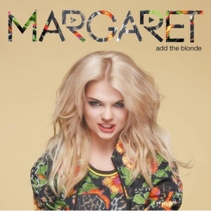 Wygraj debiutancki album Margaret - Add the Blonde