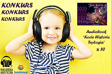 Wygraj audiobook "Kocie historie. Trylogia"