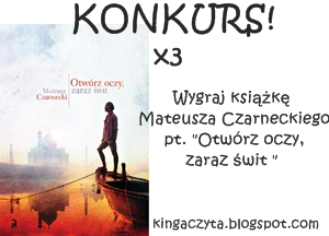 Wygraj książkę "Otwórz oczy, zaraz świt"