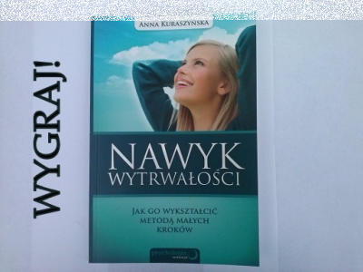 Wygraj "Nawyk wytrwałości" A.Kruszyńskiej!