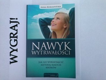 Wygraj "Nawyk wytrwałości" A.Kruszyńskiej!