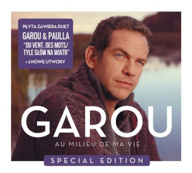 Wygraj specjalną wersję albumu Garou – Au milieu de ma vie