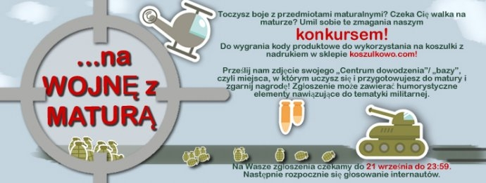 Konkurs "Na wojnę z maturą"
