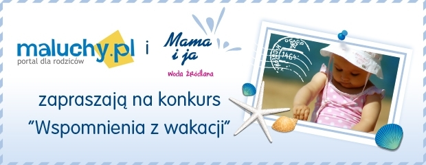 Konkurs Maluchy.pl Wspomnienia z wakacji
