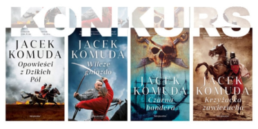 Wygraj pakiet czterech książek Jacka Komudy od wydawnictwa Fabryka Słów